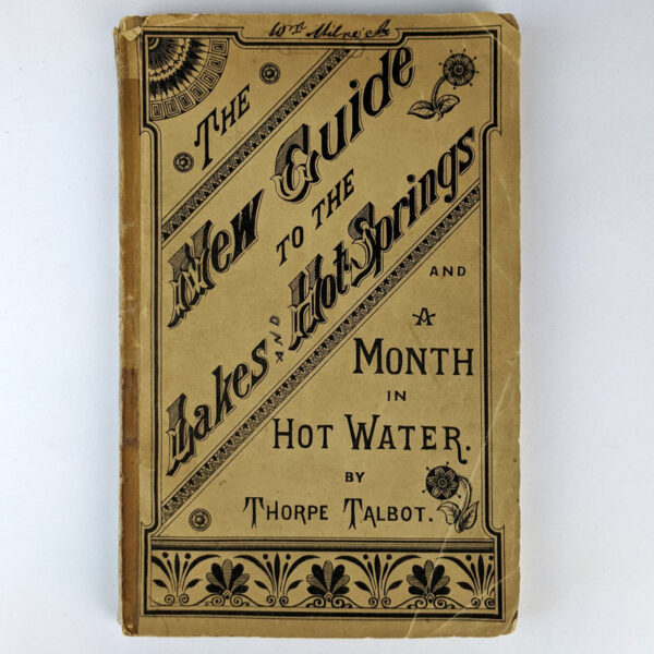 The New Guide to the Lakes and Hot Springs, and A Month in Hot Water