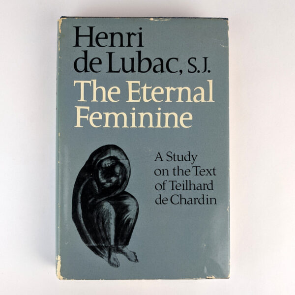 The Eternal Feminine: A Study on the Poem by Teilhard de Chardin