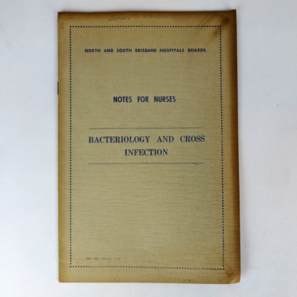 Notes For Nurses: Bacteriology and Cross Infection