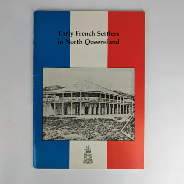 Early French Settlers in North Queensland