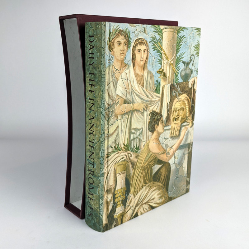 Daily Life in Ancient Rome: The People and the City at the Height of