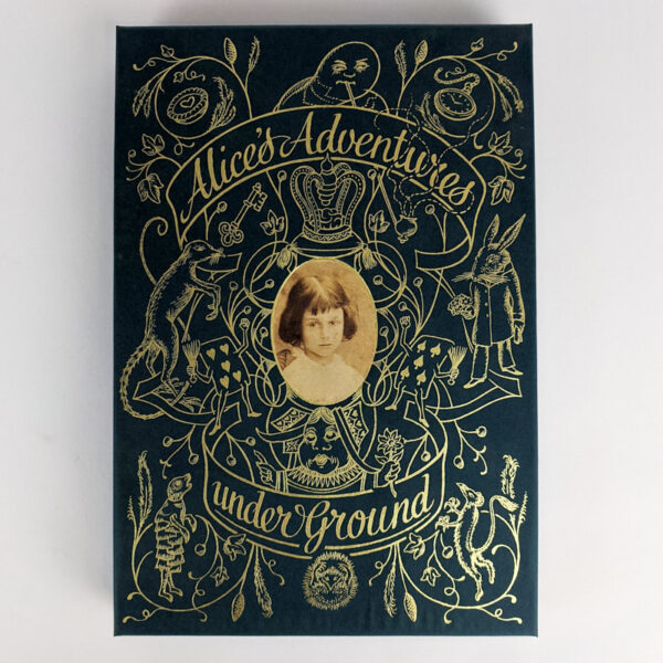 Alice's Adventures Under Ground + The Original Alice