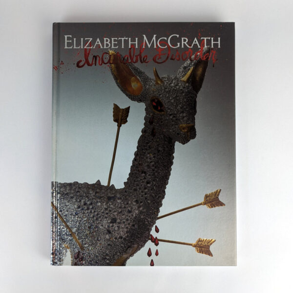 Incurable Disorder: The Art of Elizabeth McGrath