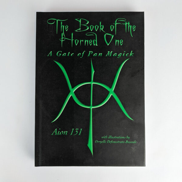 The Book of the Horned One: A Gate of Pan Magick