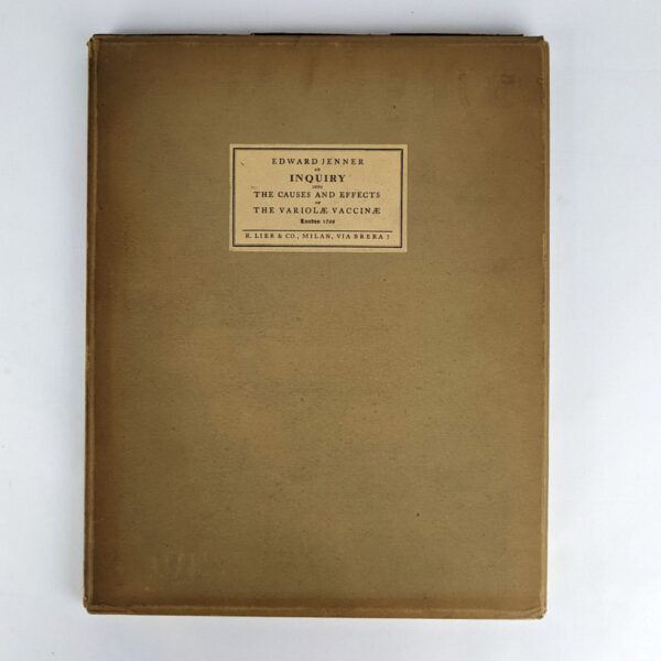 An Inquiry into the Causes and Effects of the Variolae Vaccinae, a Disease Discovered in some of the Western Countries of England, Particularly Gloucestershire, and Known by the Name of The Cow Pox