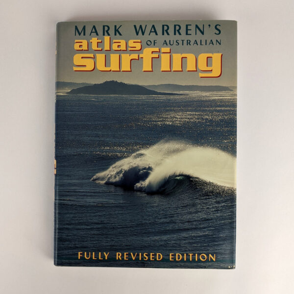 Mark Warren's Atlas of Australian Surfing