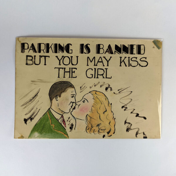 Parking Is Banned But You May Kiss The Girl