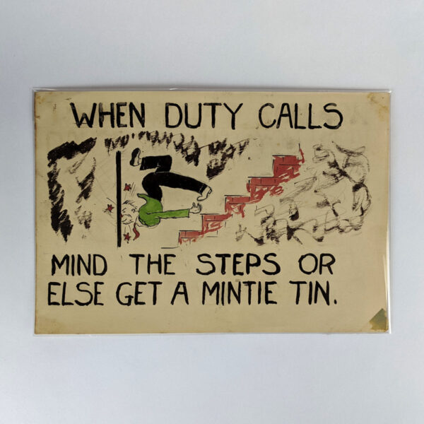 When Duty Calls Mind The Steps Or Else Get A Mintie Tin