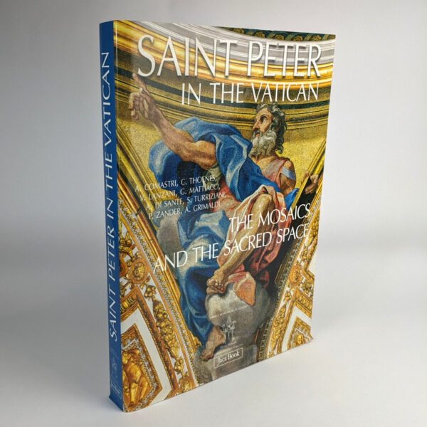 Saint Peter in the Vatican: The Mosaics and the Sacred Space