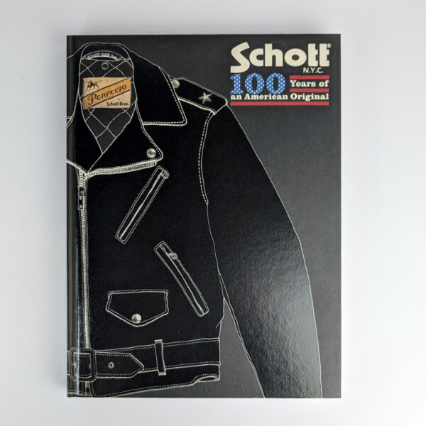 Schott N.Y.C. 100 Years of an American Original