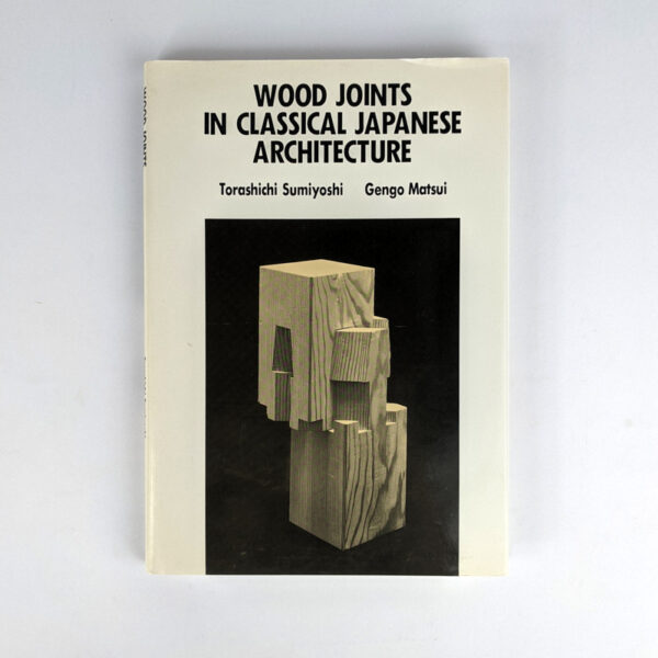 Wood Joints in Classical Japanese Architecture