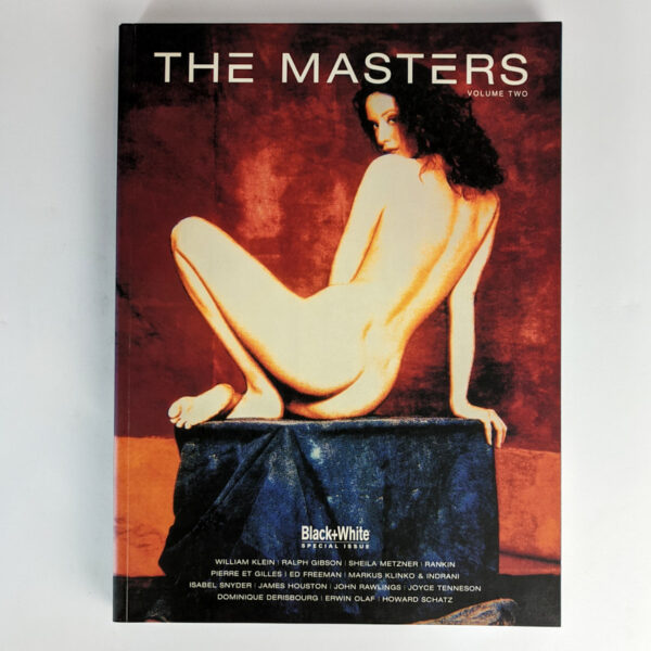 The Masters Volume 2: A Special Issue of Not Only Black + White Magazine
