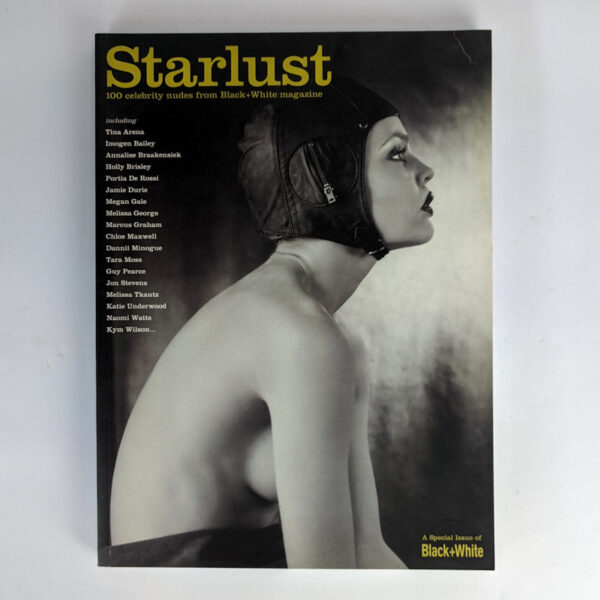 Starlust: 100 Celebrity Nudes from Black+White Magazine