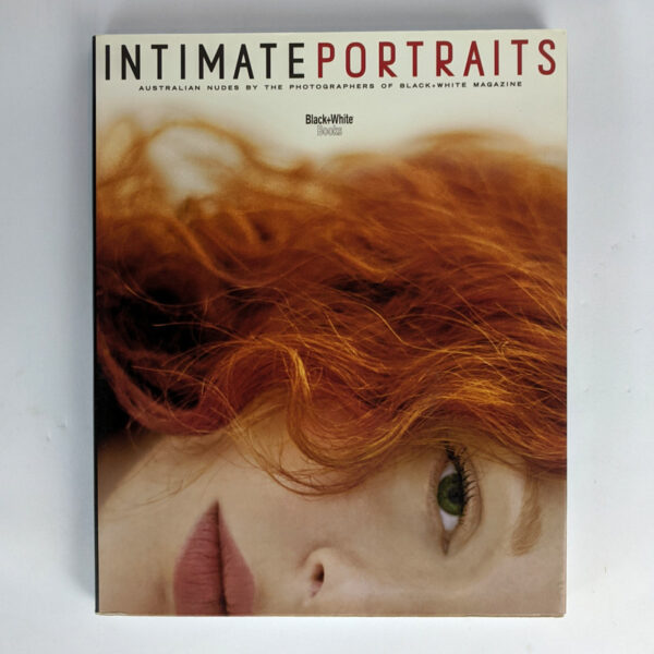 Intimate Portraits: Australian Nudes by the Photographers of Black+White Magazine