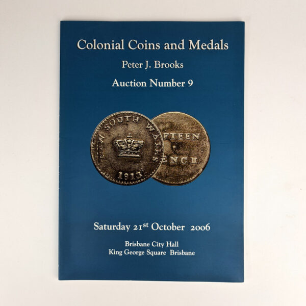 Colonial Coins and Medals: Auction Number 9, Saturday 21st October, 2006
