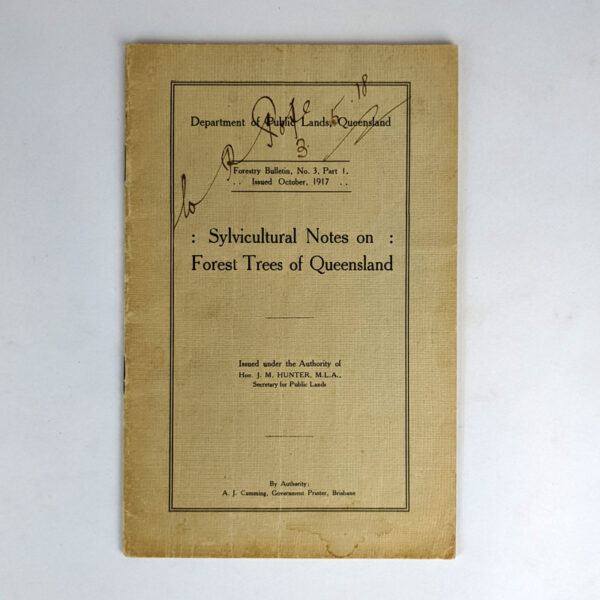Sylvicultural Notes on Forest Trees of Queensland