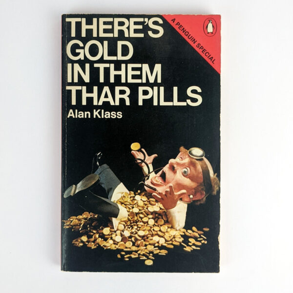 There's Gold in Them Thar Pills: An Inquiry into the Medical-industrial Complex