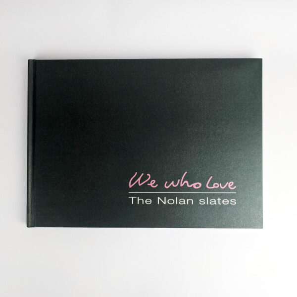 We Who Love: The Nolan Slates