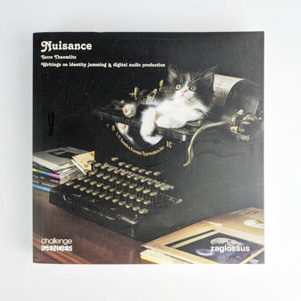 Nuisance: Writings on Identity Jamming & Digital Audio Production
