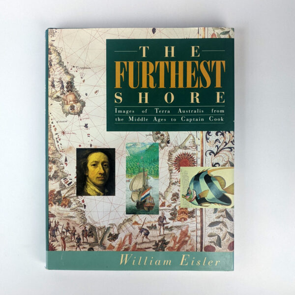 The Furthest Shore: Images of Terra Australis from the Middle Ages to Captain Cook