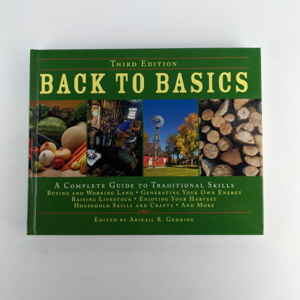 Back to Basics: A Complete Guide to Traditional Skills