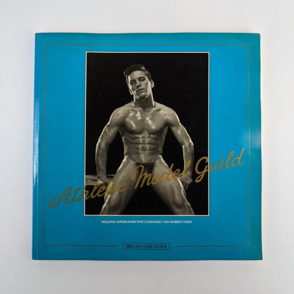 Athletic Model Guild: 160 Junge Amerkaner Photografiert von Robert Mizer