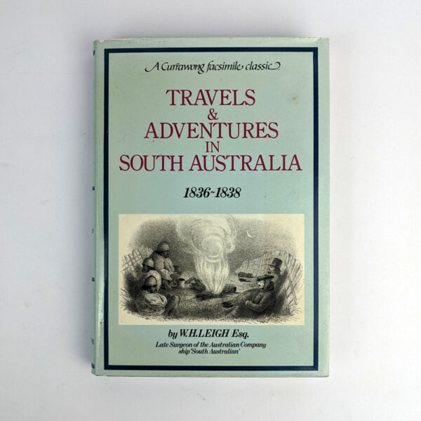 Travels & Adventures in South Australia, 1836-1838