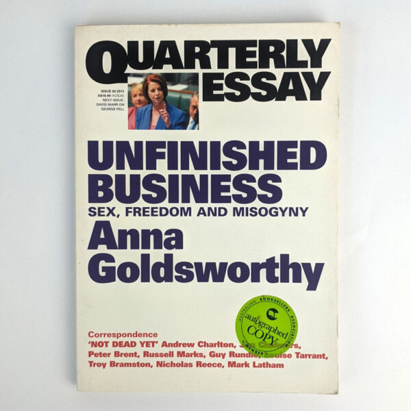 Quarterly Essay Issue 50: Unfinished Business: Sex, Freedom and Misogyny