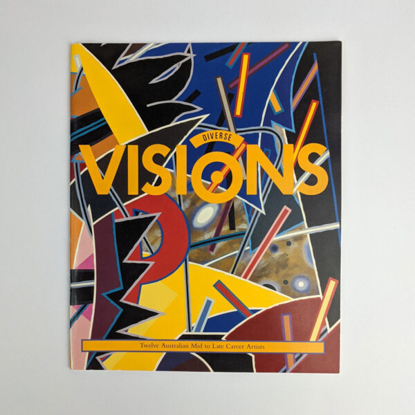 Diverse Visions: Twelve Australian Mid to Late Career Artists