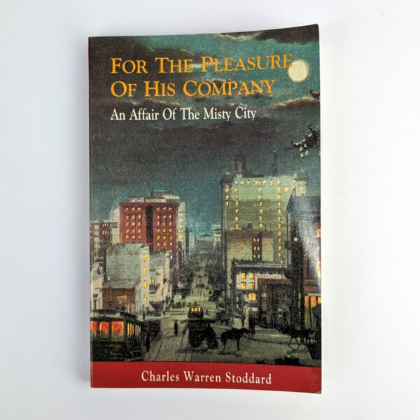 For the Pleasure of His Company: An Affair of the Misty City