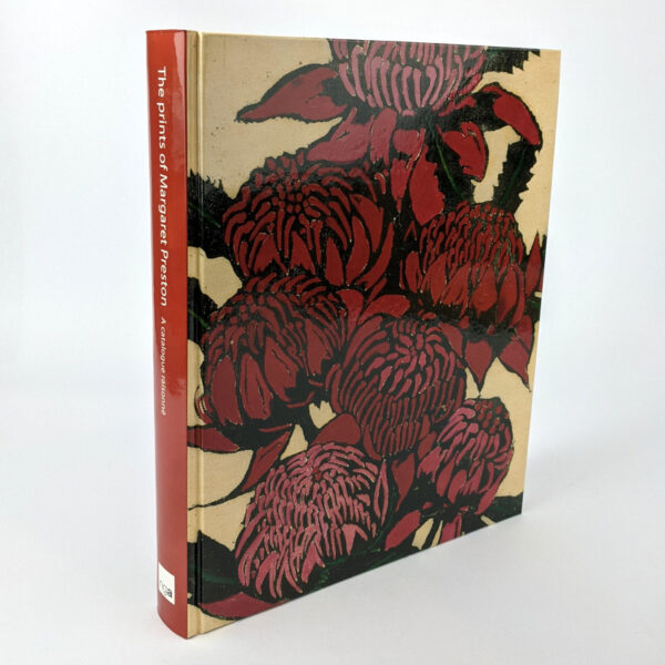 The Prints of Margaret Preston: A Catalogue Raisonne