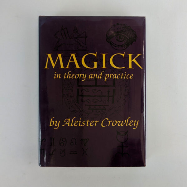 Magick: In Theory and Practice by the Master Therion