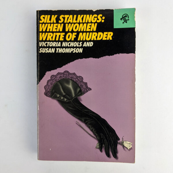 Silk Stalkings: When Women Write of Murder