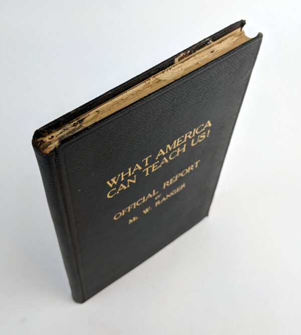 What America Can Teach Us! Official Report of Mr. W. Ranger - Image 5