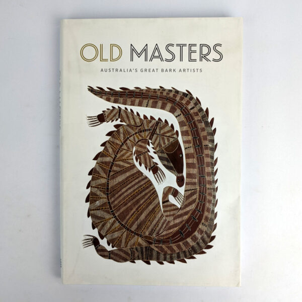 Old Masters: Australia's Great Bark Artists