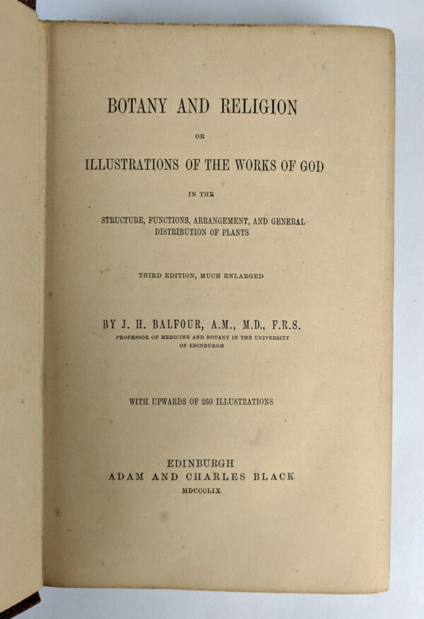 Botany and Religion or Illustrations of the Works of God in the Structure, Functions, Arrangement, and General Distribution of Plants - Image 2