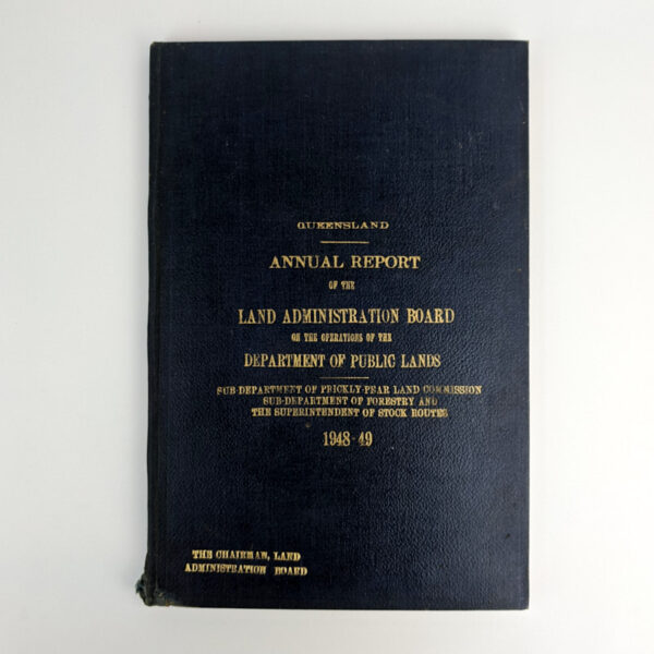 Annual Report of the Land Administration Board on the Operations of the Department of Public Lands .. for the Year 1948-49