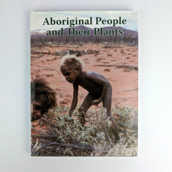 Aboriginal People and Their Plants - The Book Merchant Jenkins