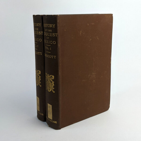 History of the Conquest of Mexico (2 Volumes)