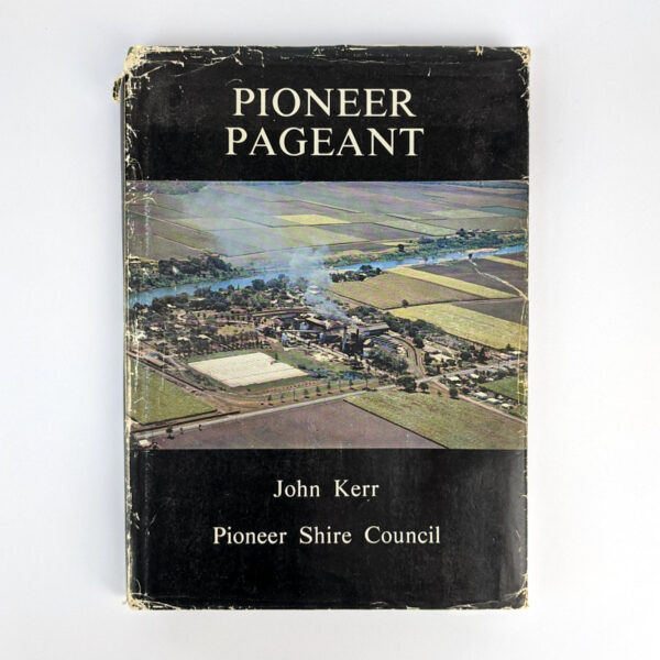 Pioneer Pageant: A History of the Pioneer Shire