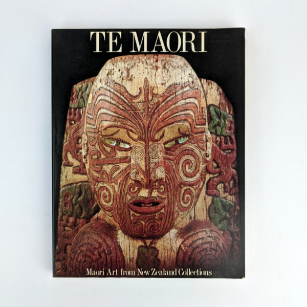 Te Maori: Maori Art from New Zealand Collection