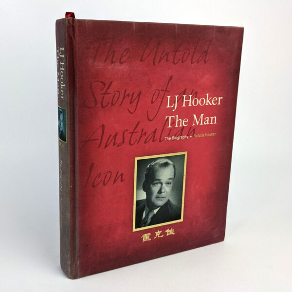 LJ Hooker The Man: The Untold Story of an Australian Icon