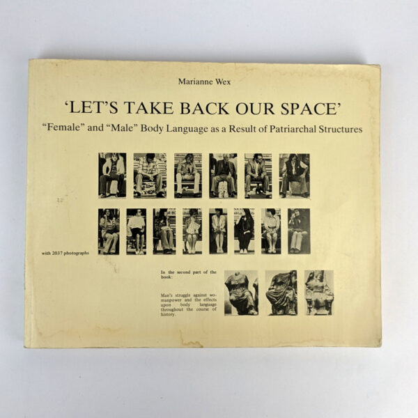 Let's Take Back our Space: Female and Male Body Language as a Result of Patriarchal Structures