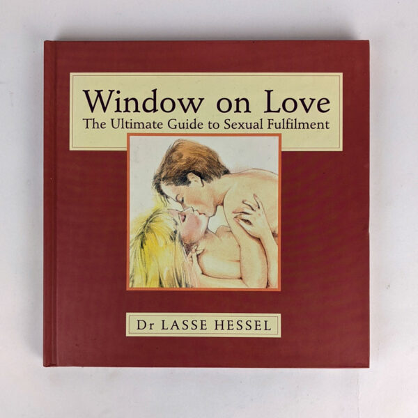 Window on Love: The Ultimate Guide to Sexual Fulfilment