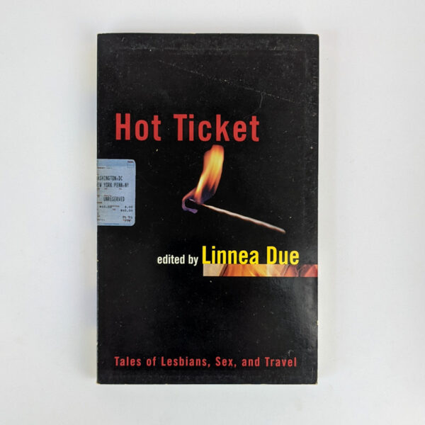 Hot Ticket: Tales of Lesbians, Sex, and Travel