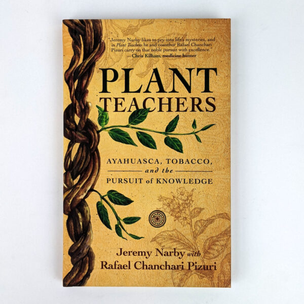 Plant Teachers: Ayahuasca, Tobacco, and the Pursuit of Knowledge