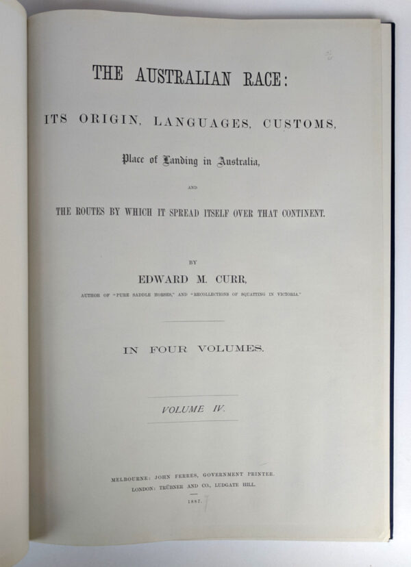 The Australian Race: Its Origin, Languages, Customs, Place of Landing in Australia, and the Routes by Which it Spread Itself Over That Continent (4 Volumes) - Image 7