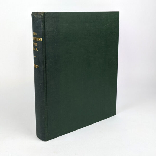 Journals of Two Expeditions into the Interior of New South Wales, Undertaken by Order of the British Government in the Years 1817-18