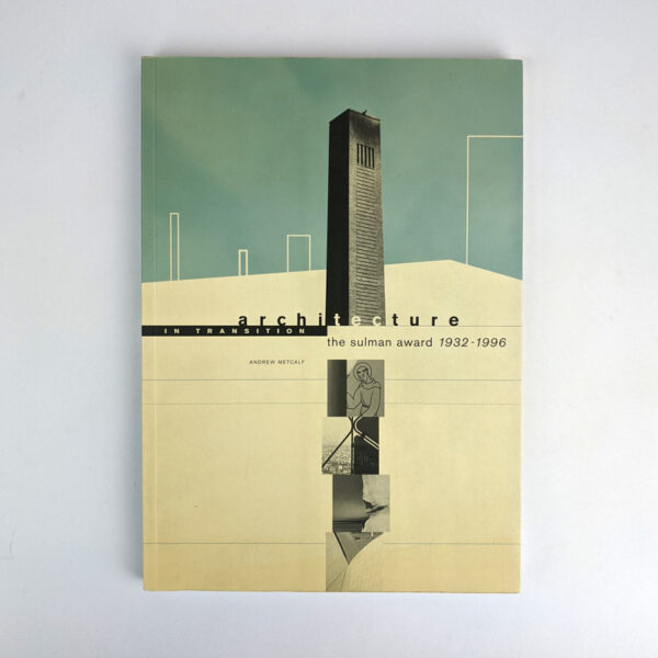 Architecture in Transition: The Sulman Award, 1932-1996