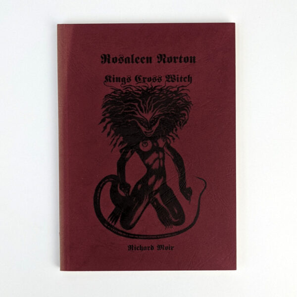 Rosaleen Norton: Kings Cross Witch